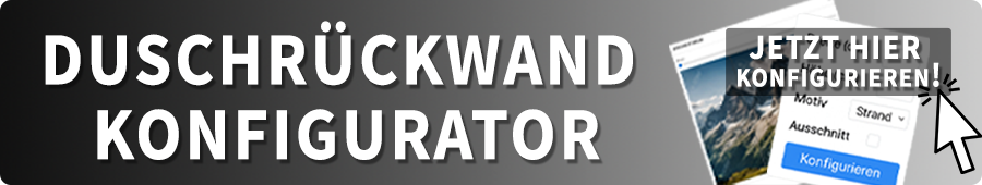 Duschrückwand Konfigurator